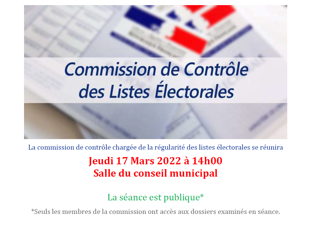 17/03/2022 - COMMISSION DE CONTRÔLE DES LISTES ÉLECTORALES EN SÉANCE PUBLIQUE*